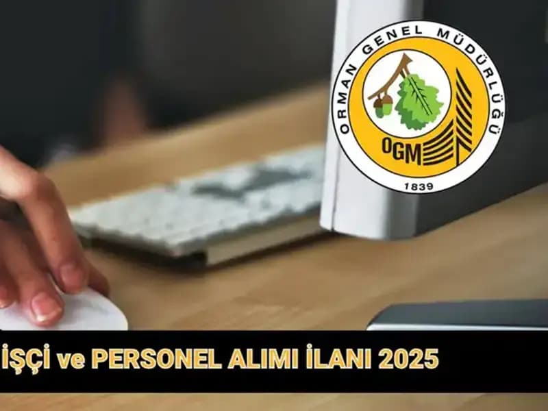 OGM 2025 Yılı İçin 9 Bin 424 Personel Alımı Başlıyor