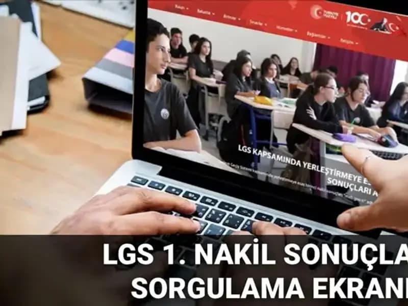 LGS Nakil Sonuçları Açıklandı! 2. Nakil Başvuruları Hakkında Her Şey