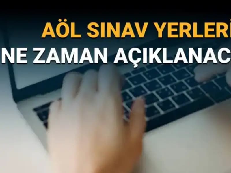 AÖL 3. Dönem Sınavı için Giriş Belgeleri Ne Zaman Açıklanacak?