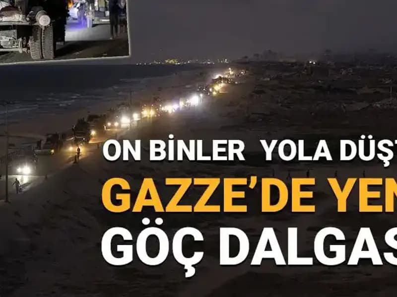 Gazze'deki Yeni Göç Dalgası: İnsanlık Krizi Derinleşiyor