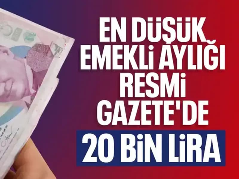 Emekli Maaşları Tarihinin En Yüksek Seviyesine Çıktı: 20 Bin Lira!