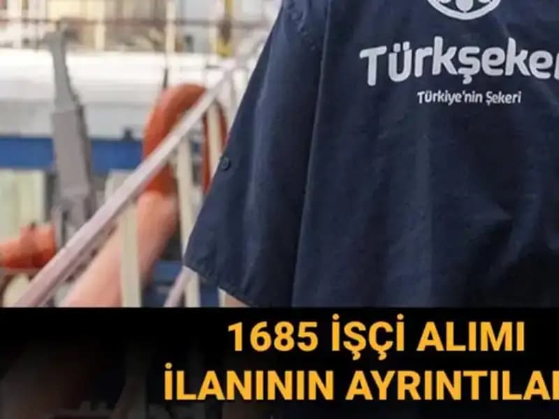 TÜRKŞEKER İşçi Alımı Sürecine Dair Tüm Detaylar ve Başvuru Şartları