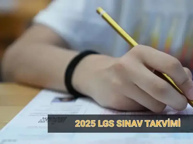 LGS 2025 Takvimi Açıklandı: Başvuru ve Sınav Tarihleri Neler?