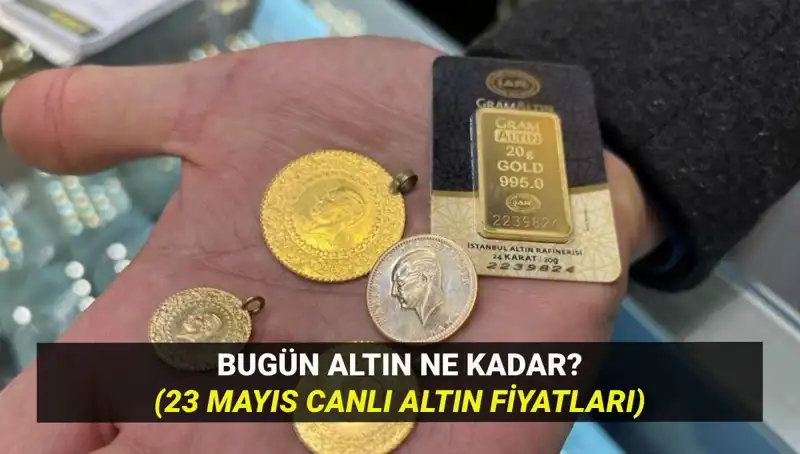Altın Fiyatları 23 Mayıs'ta Ne Durumda? Yükseliş mi Düşüş mü Bekleniyor?