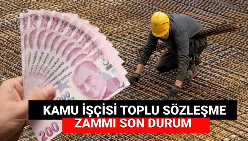 Kamu İşçilerine Zam Teklifi Açıklandı: Yeni Toplu Sözleşme Zammı Ne Olacak?
