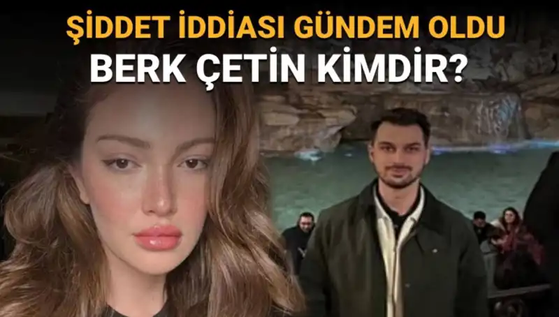Danla Bilic'in Eski Sevgilisi Berk Çetin Kimdir? Şiddet İddiaları Neler Anlatıyor?