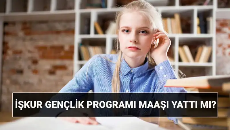 İŞKUR Gençlik Programı Ödemeleri Başladı! Hızla Sorgulayın ve Başvurun
